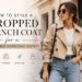 How To Style A Cropped Trench Coat